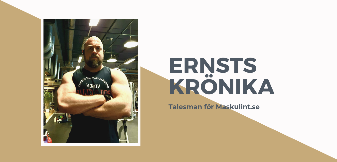 Ernsts krönika: Maskulint – mycket mer än personlig utveckling